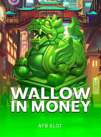 Wallow In Money