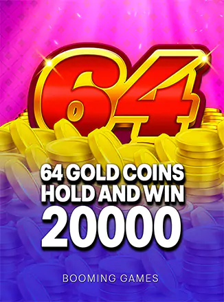 64 Gold Coins Hold and Win 20,000