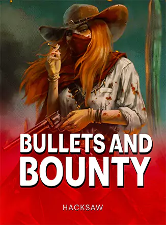 Bullets and Bounty