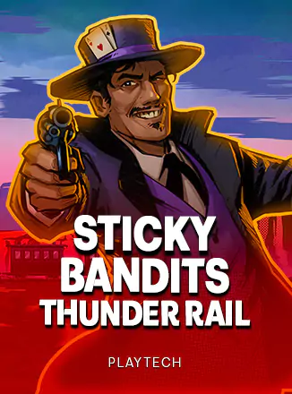 Sticky Bandits Thunder Rail
