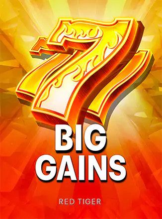 Big Gains