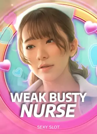 Weak Busty Nurse