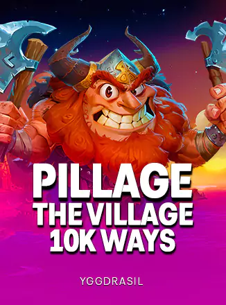 Pillage The Village 10K Ways